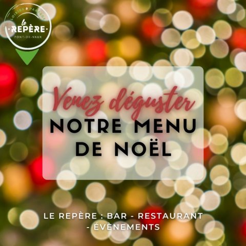 Menus de Noël dans votre bar & restaurant Le Repère Pont de Vaux
